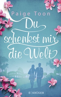 Abbildung von: Du schenkst mir die Welt - FISCHER Krüger