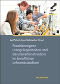 Cover: Praxisbezogene Lerngelegenheiten und Berufswahlmotivation im beruflichen Lehramtsstudium - Waxmann
