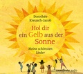 Cover: Hol dir ein Gelb aus der Sonne - Argon Sauerl&auml;nder Audio