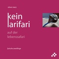 Cover: kein larifari - mosaicstones gmbh | Verlag & Buchhandel
