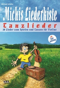 Abbildung von: Michis Liederkiste: Tanzlieder für Violine - AMA