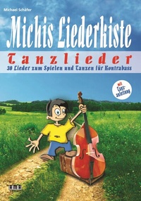 Abbildung von: Michis Liederkiste: Tanzlieder für Kontrabass - AMA