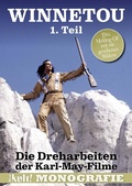 Cover: Winnetou - 1. Teil - Die Dreharbeiten der Karl-May-Filme - NikMa-Musikbuch Verlag