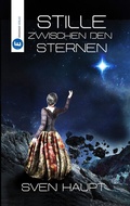 Cover: Stille zwischen den Sternen - Eridanus Verlag