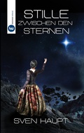 Cover: Stille zwischen den Sternen - Eridanus Verlag
