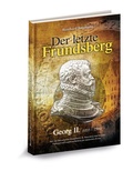Cover: Der letzte Frundsberg - Georg II. (1533 - 1586) - Druckerei und Verlag Hans H&ouml;gel