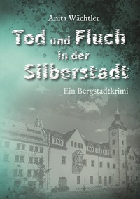 Abbildung von: Tod und Fluch in der Silberstadt - Nova MD