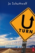 Cover: U-Turn - Irgendwann kommt jeder an - Early Bird Books