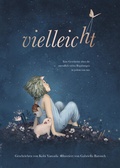 Cover: Vielleicht Pappbilderbuch - Dein Spiegel-Bestseller als neue, hochwertige Pappebuchausgabe - Adrian & Wimmelbuchverlag