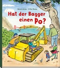 Cover: Hat der Bagger einen Po? - Klett Kinderbuch