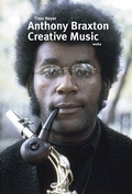 Cover: Anthony Braxton. Creative Music - Wolke Verlag
