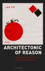 Cover: The Architectonic of Reason - OUP eBook