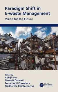 Enlarge image Cover: Paradigm Shift in E-waste Management - CRC Press