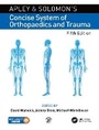 Cover: Apley and Solomon's Concise System of Orthopaedics and Trauma - CRC Press