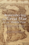 Cover: Remembering the Great War in the Middle East - I.B. Tauris