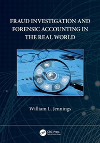Abbildung von: Fraud Investigation and Forensic Accounting in the Real World - CRC Press