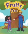 Cover: Fruity Tree - Christian Faith Publishing, Inc.