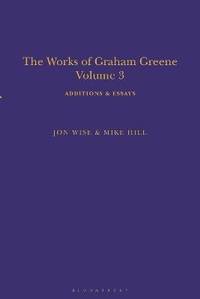 Enlarge image Cover: The Works of Graham Greene, Volume 3 - Bloomsbury Academic