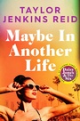 Cover: Maybe in Another Life - Simon + Schuster LLC