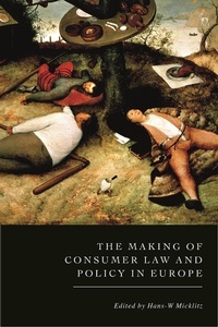 Enlarge image Cover: The Making of Consumer Law and Policy in Europe - Hart Publishing