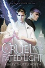 Cover: A Cruel and Fated Light - Margaret K. McElderry Books