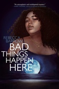 Cover: Bad Things Happen Here - Margaret K. McElderry Books