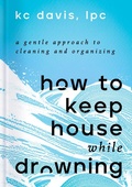 Cover: How to Keep House While Drowning - Simon Element
