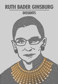 Cover: Ruth Bader Ginsburg Dissents - Canterbury Classics