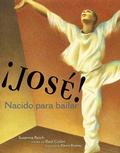 Cover: !Jose! Nacido Para Bailar (Jose! Born to Dance) - Simon & Schuster/Paula Wiseman Books