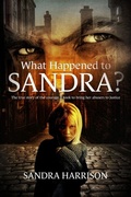 Cover: What Happened To Sandra? - Distributed By Ingram Spark