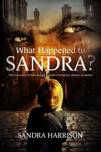 Enlarge image Cover: What Happened To Sandra? - Distributed By Ingram Spark