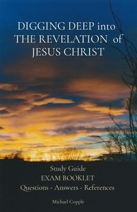 Abbildung von: DIGGING DEEP into  THE REVELATION  of JESUS CHRIST - E G Publishing