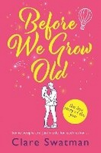Enlarge image Cover: Before We Grow Old - Boldwood Books Ltd