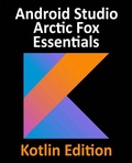Cover: Android Studio Arctic Fox Essentials - Kotlin Edition - Packt Publishing