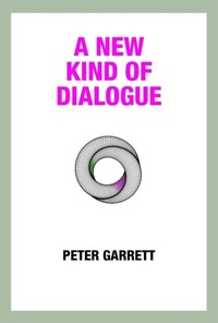 Enlarge image Cover: A New Kind of Dialogue - Dialogue Publications Ltd