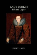 Cover: The Life and Legacy of Lady Elizabeth Lumley 1577 - 1658 - Blackthorn Press