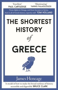 Enlarge image Cover: The Shortest History of Greece - Old Street Publishing