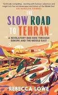 Cover: The Slow Road To Tehran - September Publishing