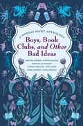 Cover: Boys, Book Clubs, and Other Bad Ideas - 84th Street Press