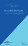 Cover: Creer pour eduquer - Editions L'Harmattan