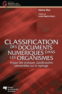 Abbildung von: Classification des documents numeriques dans les organismes - Presses de l'Universite du Quebec