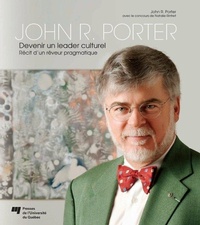 Abbildung von: John R. Porter - Devenir un leader culturel - Presses de l'Universite du Quebec