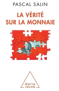 Abbildung von: Truth About Monetary Currencies / La Verite sur la monnaie - Odile Jacob