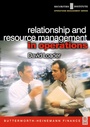 Cover: Relationship and Resource Management in Operations - Butterworth-Heinemann