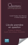 Cover: L'ecole premiere en question. - EME Editions