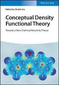 Cover: Conceptual Density Functional Theory - Towards a New Chemical Reactivity Theory - Wiley-VCH