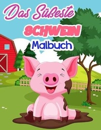 Abbildung von: Das Suesseste Schwein Malbuch - GoPublish