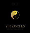 Cover: YIN YANG 4.0 - Perspektivenwechsel - Erfolgshoch Verlag
