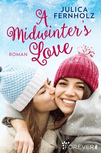Abbildung von: A Midwinter's Love - Ullstein Forever