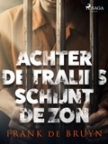 Cover: Achter de tralies schijnt de zon - Saga Egmont